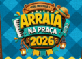 Arraiá na Praça 2026 reúne grandes atrações